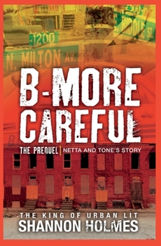 Paperback B-more Careful The Prequel Book