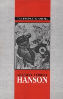 Hardcover The Prophetic Gospel: A Study of John and the Old Testament Book