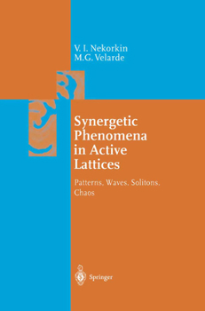 Hardcover Synergetic Phenomena in Active Lattices: Patterns, Waves, Solitons, Chaos Book