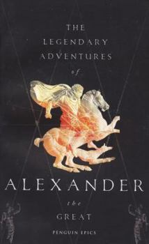 Paperback The Legendary Adventures of Alexander the Great Book