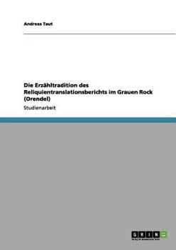 Paperback Die Erzähltradition des Reliquientranslationsberichts im Grauen Rock (Orendel) [German] Book
