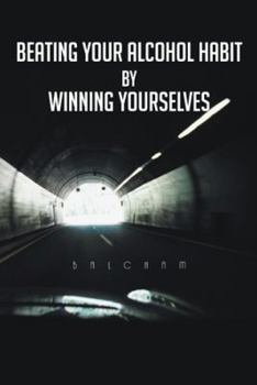 Paperback Beating Your Alcohol Habit by Winning Yourselves Book