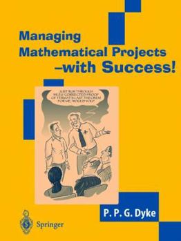 Paperback Managing Mathematical Projects - With Success! Book