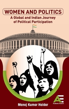 Women in Politics: A Global and Indian Journey of Political Participation