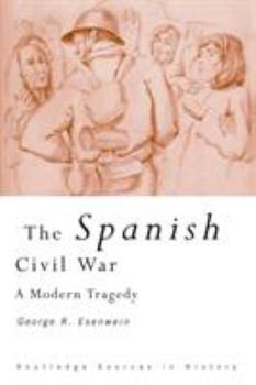 Paperback The Spanish Civil War: A Modern Tragedy Book