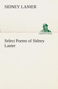Paperback Select Poems of Sidney Lanier Book