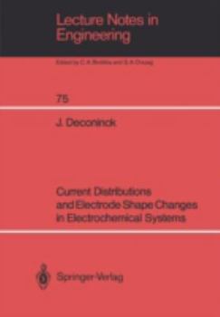 Paperback Current Distributions and Electrode Shape Changes in Electrochemical Systems Book
