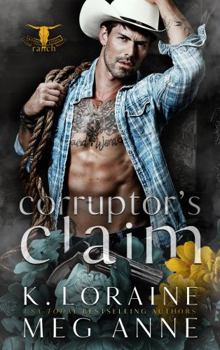 Paperback Corruptor's Claim (Twisted Cross Ranch) Book