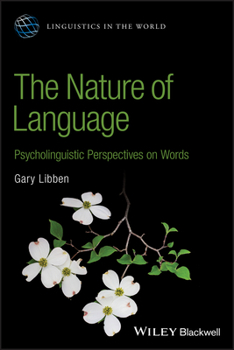 Paperback Nature of Language: Psycholinguistic Perspectives on Words Book