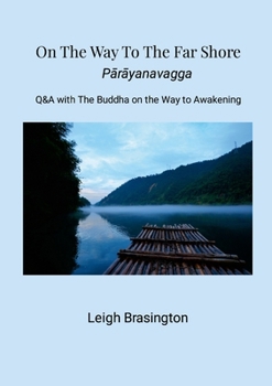 Paperback On The Way To The Far Shore: Q&A with The Buddha on the Way to Awakening Book