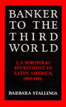 Banker to the Third World - Book  of the Studies in International Political Economy