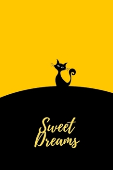 Sweet Dreams : Dream Journal: Cute Logbook to Save Your Sweet Dreams