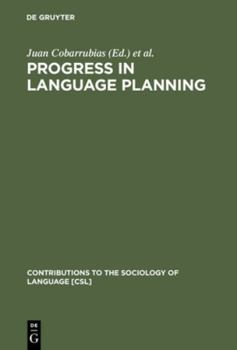 Progress in Language Planning - Book #31 of the Contributions to the Sociology of Language [CSL]