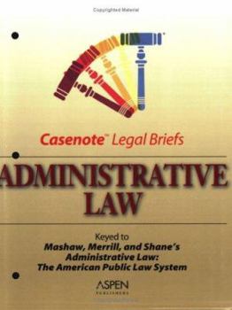 Paperback Administrative Law: Keyed to Mashaw, Merrill, and Shane's Administrative Law: The American Public Law System Book