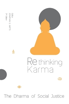Paperback Rethinking Karma: The Dharma of Social Justice Book