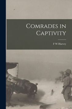 Paperback Comrades in Captivity Book