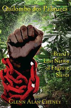 Hardcover Quilombo dos Palmares: Brazil's Lost Nation of Fugitive Slaves Book