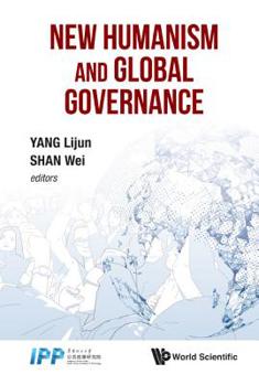 Hardcover New Humanism and Global Governance Book