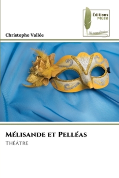 Paperback Mélisande et Pelléas [French] Book