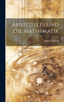 Hardcover Aristoteles Und Die Mathematik [German] Book