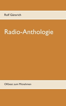 Paperback Radio-Anthologie: OKbeat zum Mitnehmen [German] Book