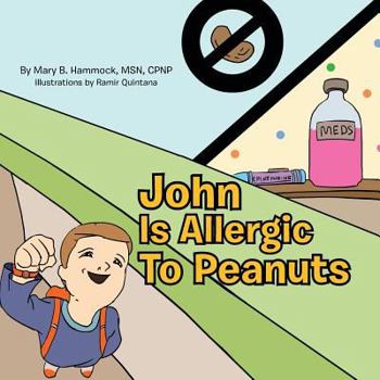 Paperback John Is Allergic to Peanuts Book