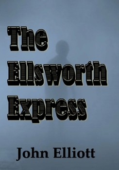 Paperback The Ellsworth Express Book