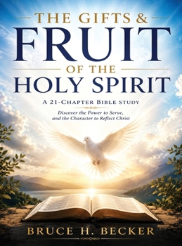 The Gifts & Fruit Of The Holy Spirit