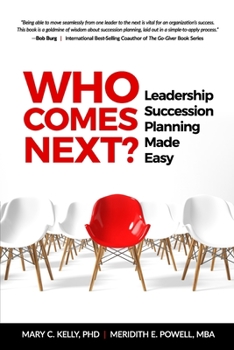 Paperback Who Comes Next? Leadership Succession Planning Made Easy Book