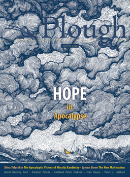 Paperback Plough Quarterly No. 32 - Hope in Apocalypse Book