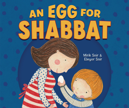 Hardcover An Egg for Shabbat Book