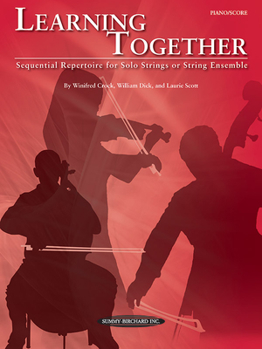 Paperback Learning Together: Sequential Repertoire for Solo Strings or String Ensemble (Piano / Score), Score Book