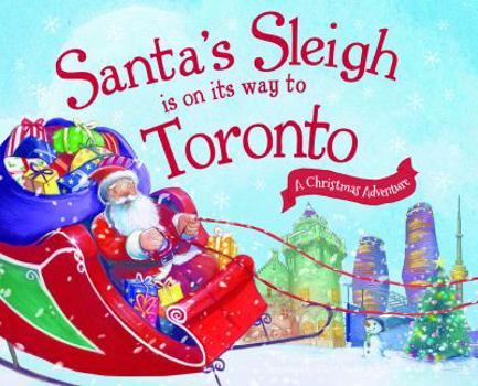 Hardcover Santa's Sleigh Is on Its Way to Toronto: A Christmas Adventure Book