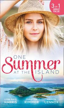 One Summer At The Island: A Game with One Winner / The Prince She Had to Marry / His Island Bride - Book #1 of the One Summer
