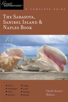 Paperback The Sarasota, Sanibel Island & Naples Book: Great Destinations: A Complete Guide Book