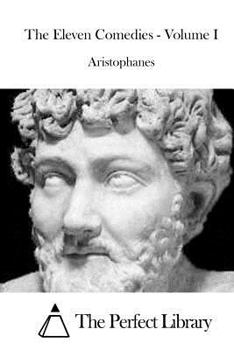 Paperback The Eleven Comedies - Volume I Book