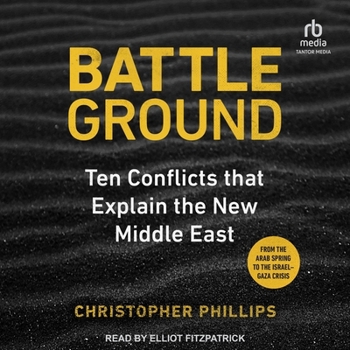 Audio CD Battleground: 10 Conflicts That Explain the New Middle East Book