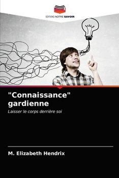 Paperback "Connaissance" gardienne [French] Book