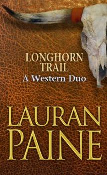 Library Binding Longhorn Trail: A Western Duo [Large Print] Book