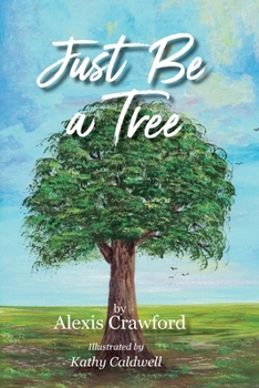 Paperback Just Be A Tree Book