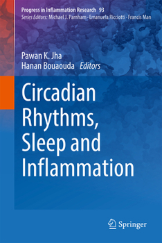 Circadian Rhythms, Sleep and Inflammation (Progress in Inflammation Research, 93)