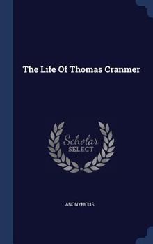 The Life of Thomas Cranmer