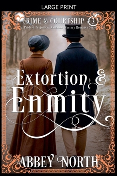 Extortion & Enmity (Crime & Courtship)