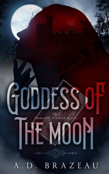 Paperback Goddess of the Moon: Book Four of The Immortal Kindred Series Book