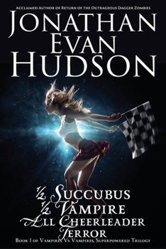 Paperback Half Succubus, Half Vampire, All Cheerleader Terror Book