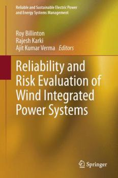 Hardcover Reliability and Risk Evaluation of Wind Integrated Power Systems Book