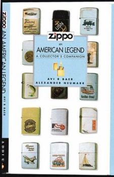 Zippo: An American Legend (Collectors Companion)