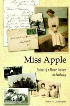 Paperback Miss Apple: Letters of a Maine Teacher in Kentucky Book