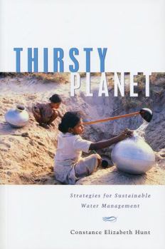 Paperback Thirsty Planet: Strategies for Sustainable Water Management Book