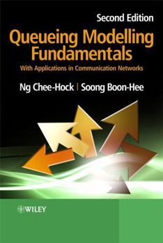 Hardcover Queueing Modelling Fundamentals: With Applications in Communication Networks Book